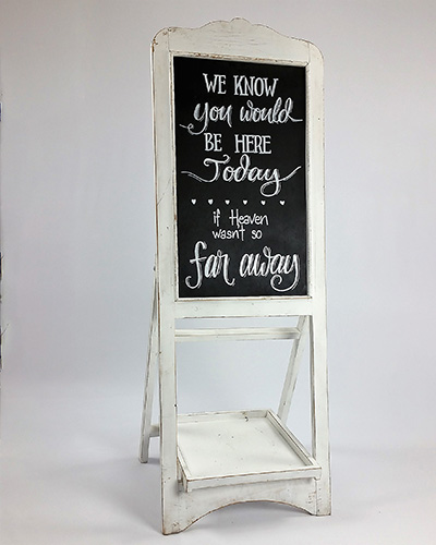 Sign Cream Free Standing Easel Black Board (I Know You Would be Here Today if Heaven wasn't so Far Away)